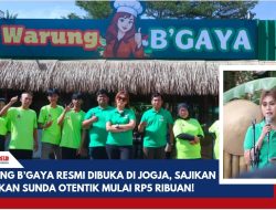 Warung B’GAYA Resmi Dibuka di Jogja, Sajikan Masakan Sunda Otentik Mulai Rp5 Ribuan!