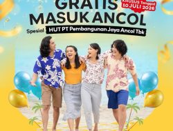 Ancol Gratiskan Tiket Masuk pada 10 Juli 2026, Rayakan Hari Jadi PT Pembangunan Jaya Ancol