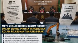MPPI Soroti Fakta Persidangan Dugaan Korupsi Pengerukan Tanjung Perak, Hakim Segera Putus Perkara