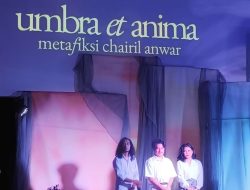 Umbra et Anima’ Tafsirkan Pergulatan Batin Chairil Anwar Lewat Bahasa Teater