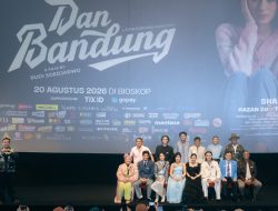 Gala Premiere Film Dan Bandung Bikin Baper, Dan Bandung Day Siap Meriahkan Bandung