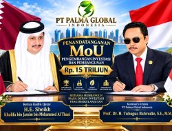 PT Palma Global Indonesia Sebut Rencana Investasi Rp15 Triliun dengan Kadin Qatar